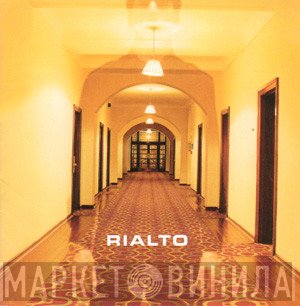Rialto  - Rialto