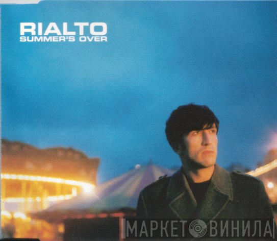 Rialto  - Summer's Over