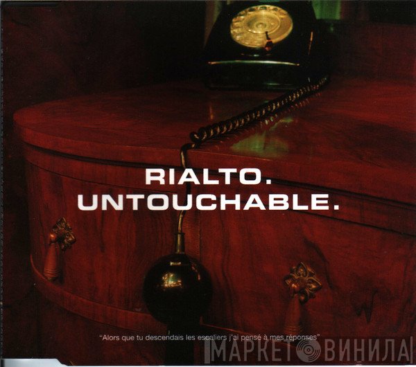 Rialto  - Untouchable