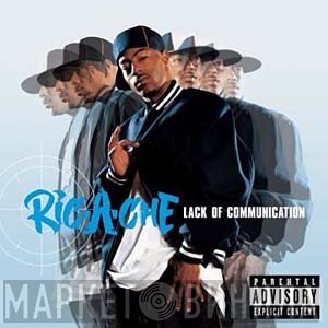 Ric-A-Che  - Lack Of Communication