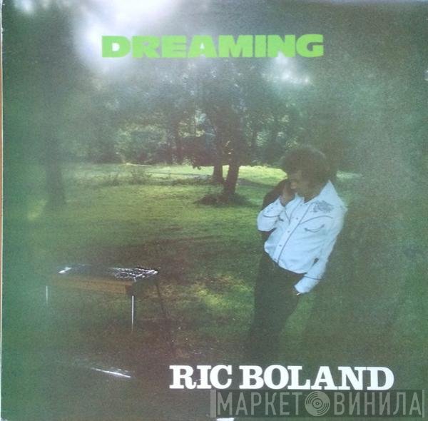 Ric Boland - Dreaming