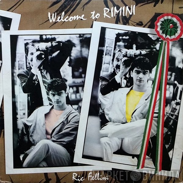 Ric Fellini  - Welcome To Rimini