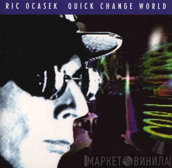 Ric Ocasek  - Quick Change World