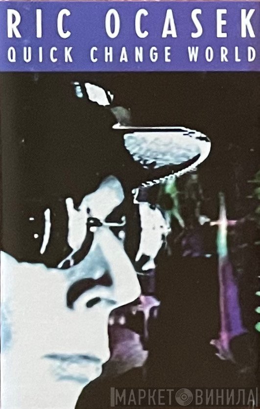 Ric Ocasek  - Quick Change World