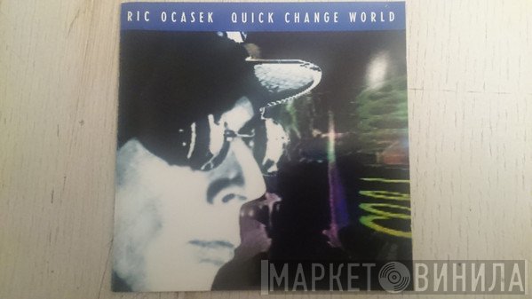 Ric Ocasek  - Quick Change World