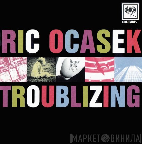 Ric Ocasek  - Troublizing