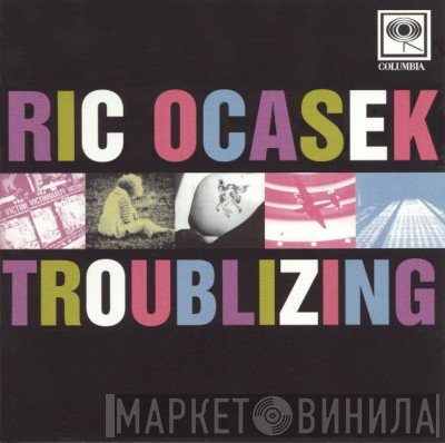 Ric Ocasek  - Troublizing