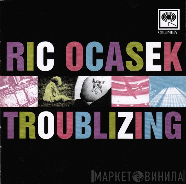 Ric Ocasek  - Troublizing