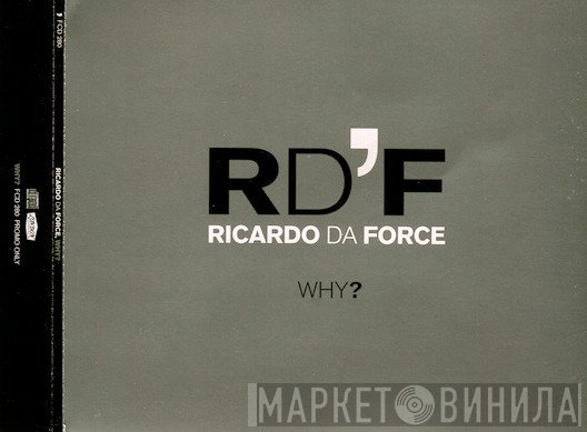 Ricardo Da Force  - Why?