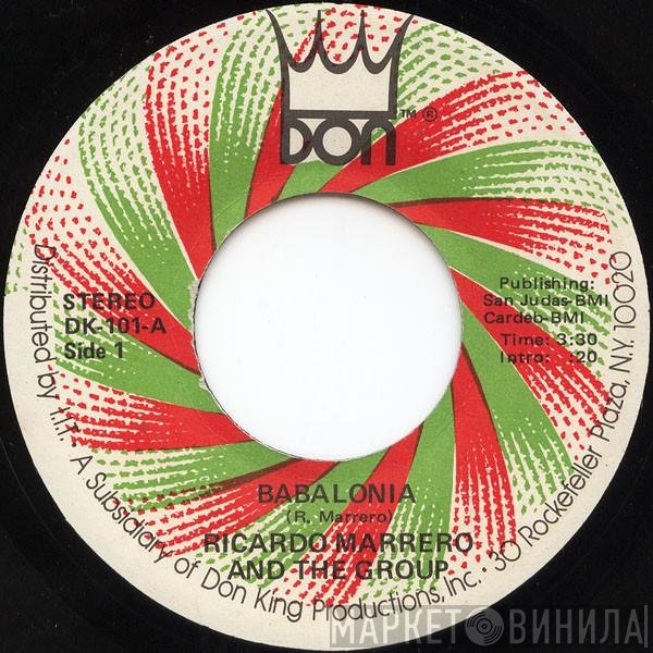 Ricardo Marrero & The Group - Babalonia / My Friend