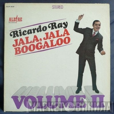 Ricardo Ray - Jala, Jala Boogaloo Volume II
