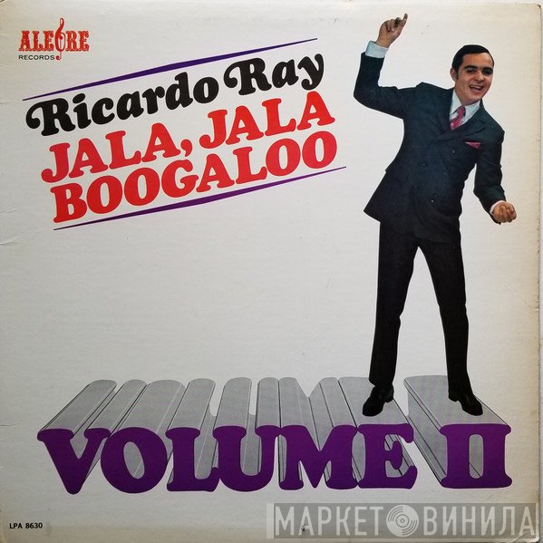 Ricardo Ray  - Jala, Jala Boogaloo Volume II