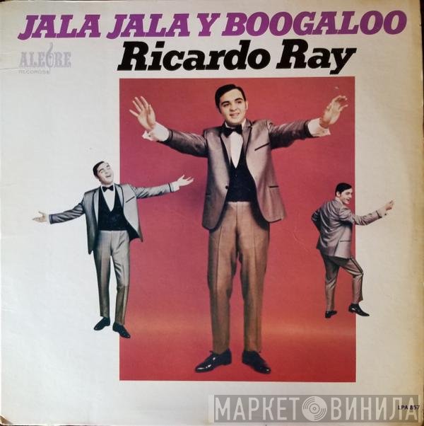 Ricardo Ray  - Jala Jala Y Boogaloo