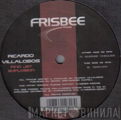 Ricardo Villalobos  - Pino Jet Explosion