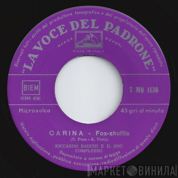 Riccardo Rauchi E Il Suo Complesso - Carina / Vivo Perché T'Amo (Love Me Forever)