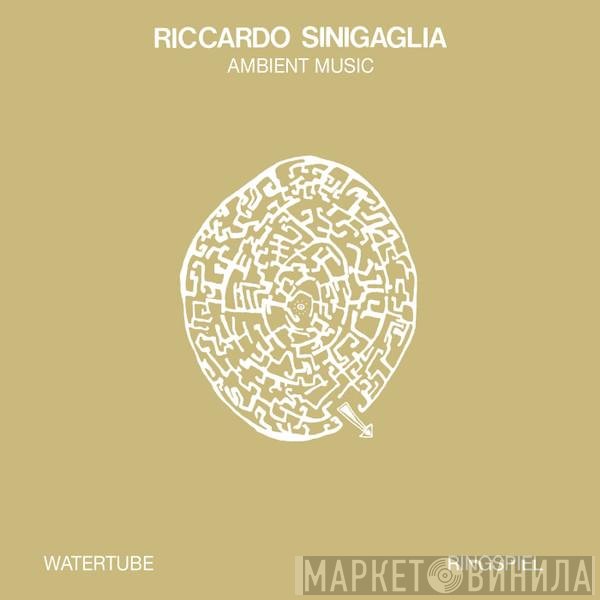 Riccardo Sinigaglia - Ambient Music