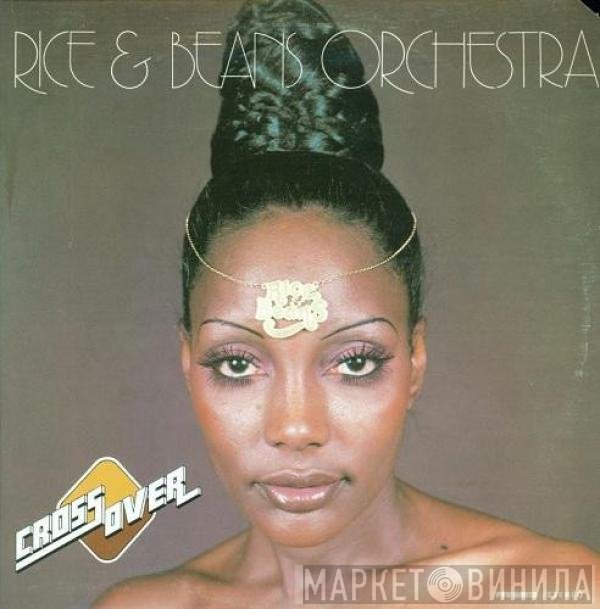 Rice And Beans Orchestra  - Cross Over