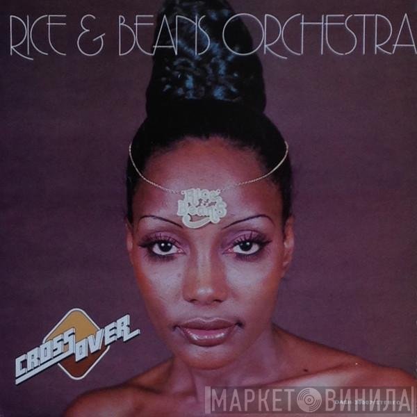 Rice And Beans Orchestra  - Cross Over