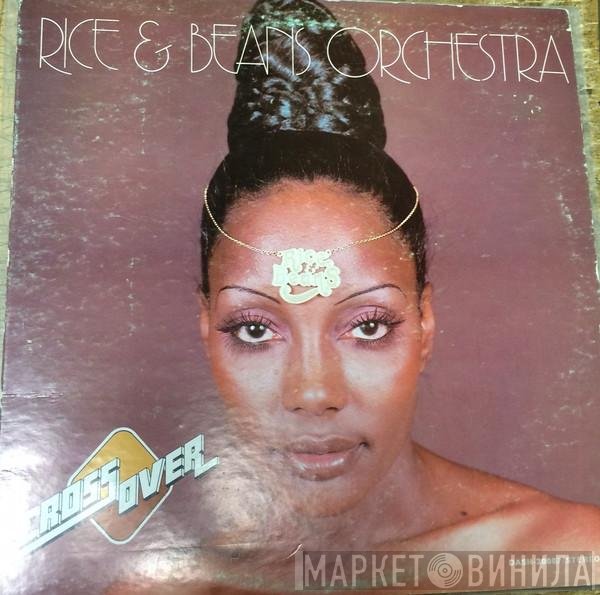 Rice And Beans Orchestra  - Cross Over