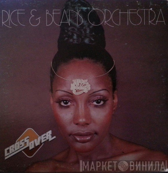 Rice And Beans Orchestra  - Cross Over