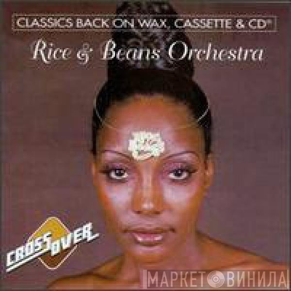 Rice And Beans Orchestra  - Cross Over