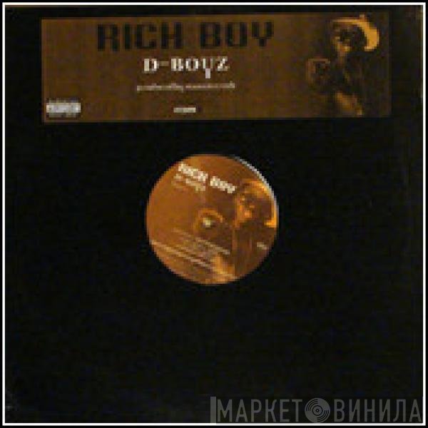 Rich Boy  - D-Boyz