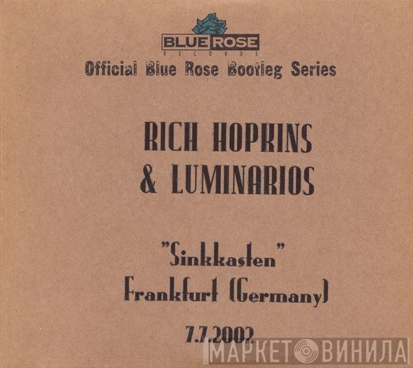 Rich Hopkins & Luminarios - "Sinkkasten" Frankfurt (Germany) 7.7.2002