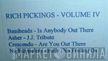  - Rich Pickings - Volume IV