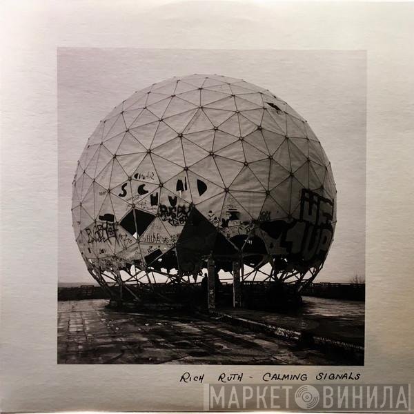Rich Ruth   - Calming Signals