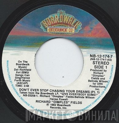 Richard 'Dimples' Fields - Don't Ever Stop Chasing Your Dreams