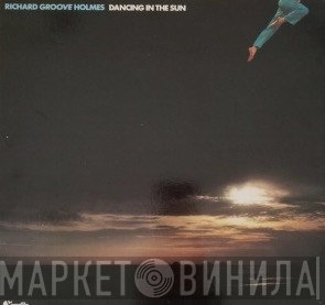Richard "Groove" Holmes  - Dancing In The Sun