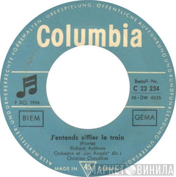 Richard Anthony  - J'Entends Siffler Le Train / J'Irai Twister Le Blues = Twistin' To The Blues