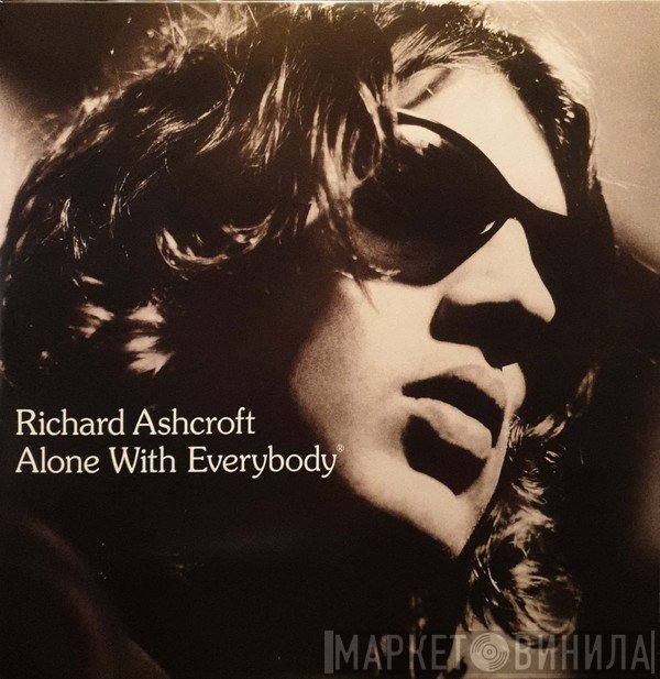 Richard Ashcroft - Alone With Everybody