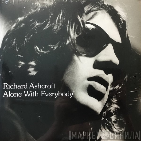 Richard Ashcroft - Alone With Everybody