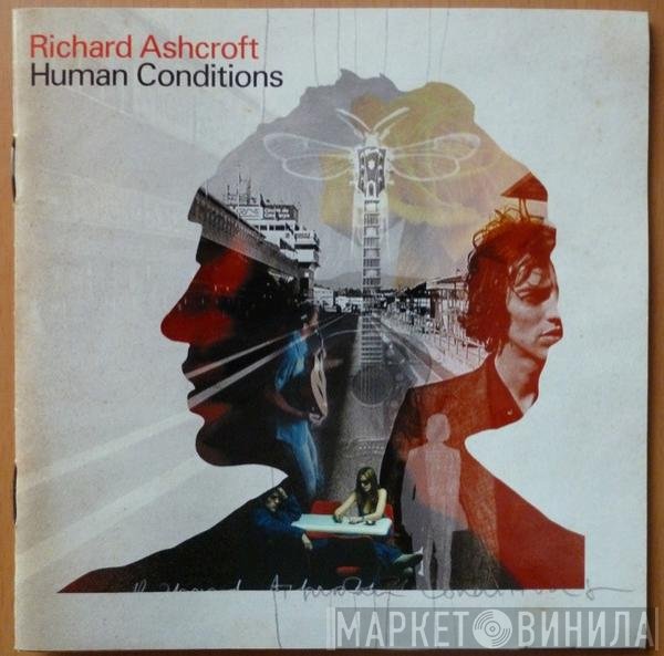 Richard Ashcroft  - Human Conditions