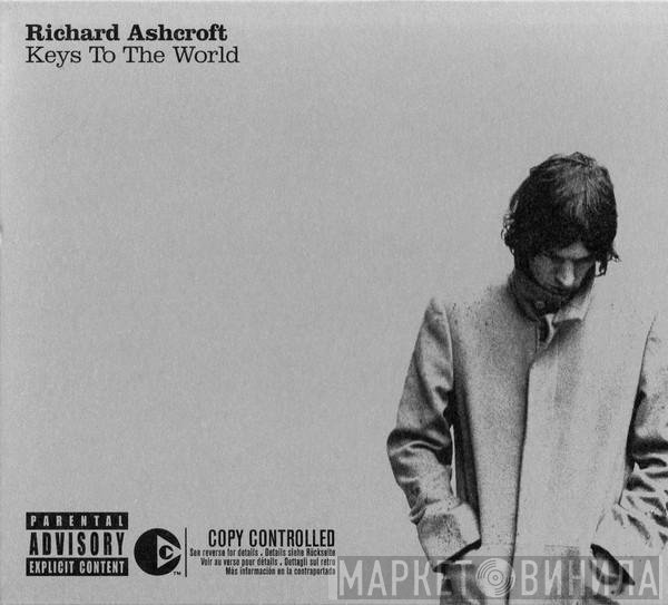 Richard Ashcroft - Keys To The World