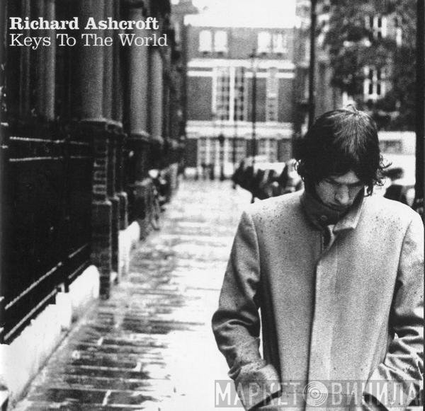 Richard Ashcroft - Keys To The World