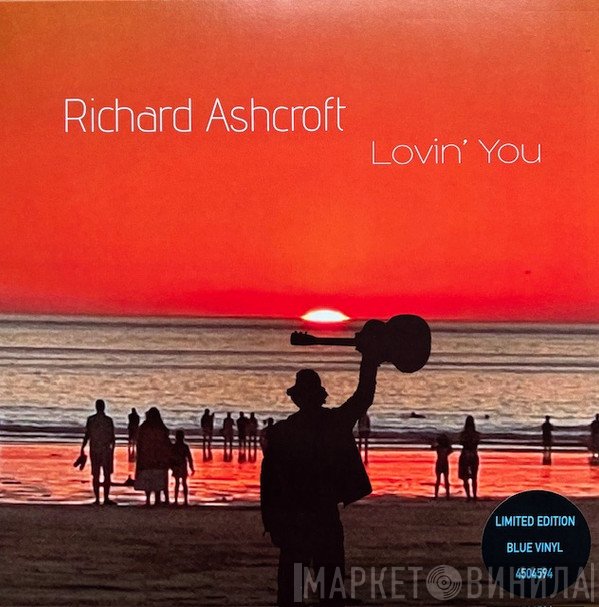 Richard Ashcroft - Lovin' You