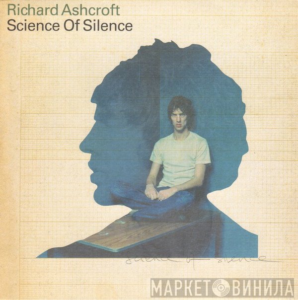 Richard Ashcroft - Science Of Silence