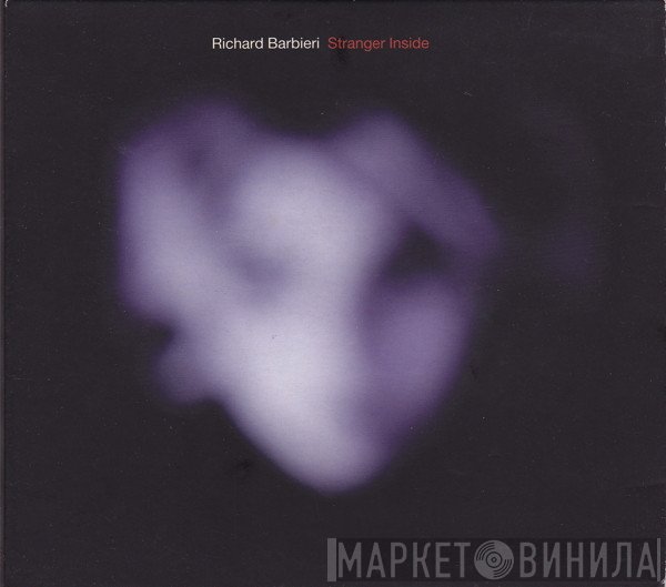 Richard Barbieri  - Stranger Inside