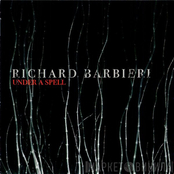 Richard Barbieri  - Under A Spell