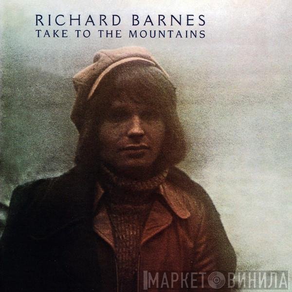 Richard Barnes - Take To The Mountains