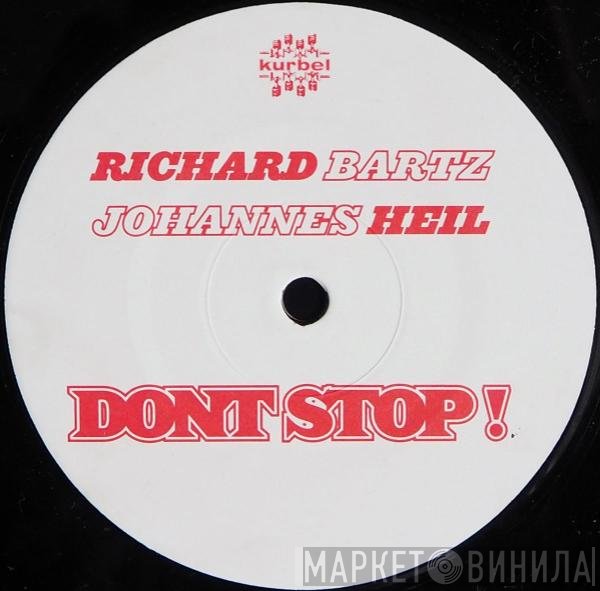 Richard Bartz & Johannes Heil  - Don't Stop!