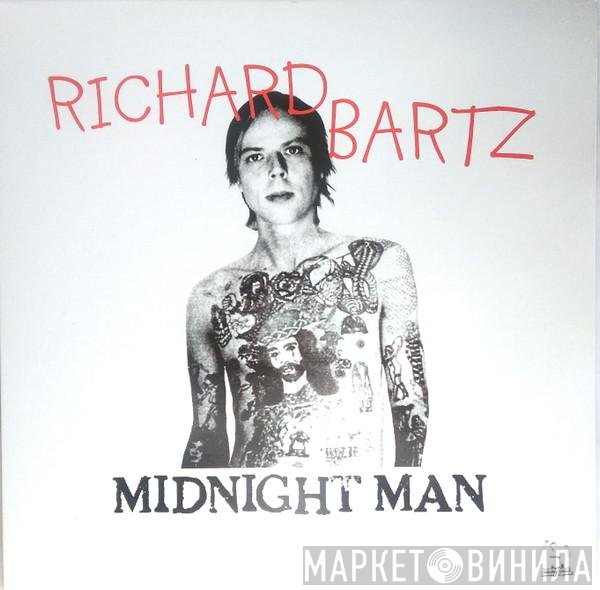 Richard Bartz  - Midnight Man