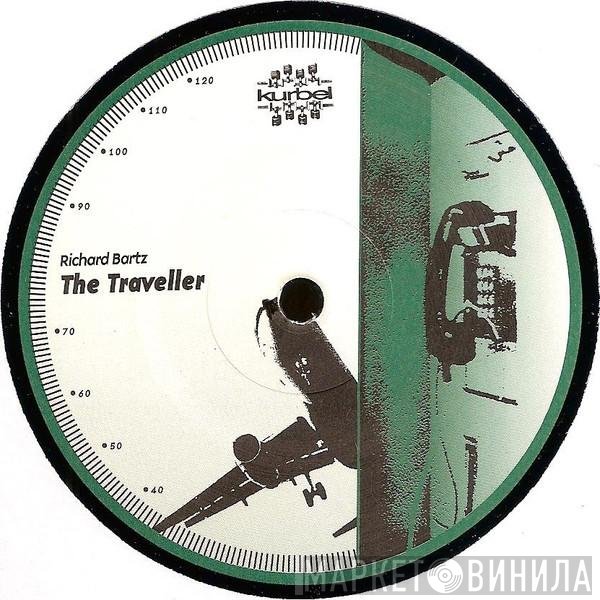 Richard Bartz  - The Traveller