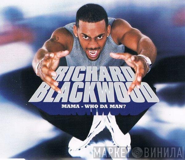 Richard Blackwood - Mama - Who Da Man?