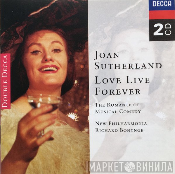 Richard Bonynge, New Philharmonia Orchestra, Joan Sutherland - Love Live Forever - The Romance Of Musical Comedy