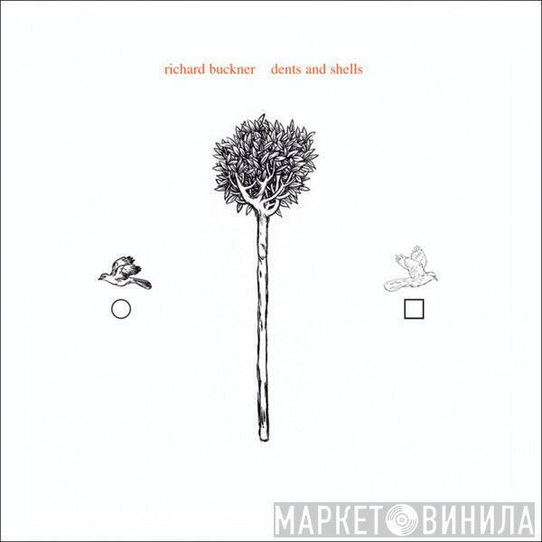 Richard Buckner - Dents And Shells