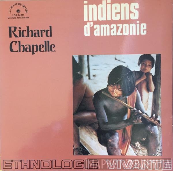 Richard Chapelle, Jacques Marion - Indiens D'Amazonie