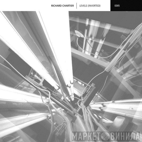 Richard Chartier  - Levels (Inverted)